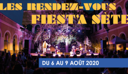 Fiest’A Sète du 6 au 9 août 2020 Fiest’A Sète du 6 au 9 août 2020